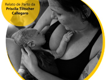 Relato da Priscila Tiltscher Callegaro